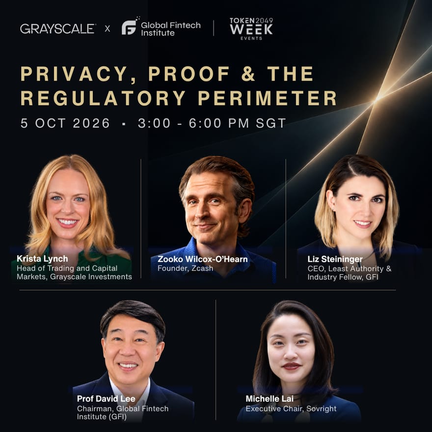 Grayscale x Global Fintech Institute: Privacy, Proof and the Regulatory Perimeter