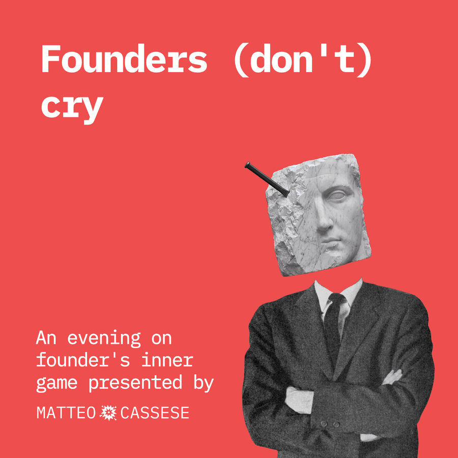 Founders (Don't) Cry
