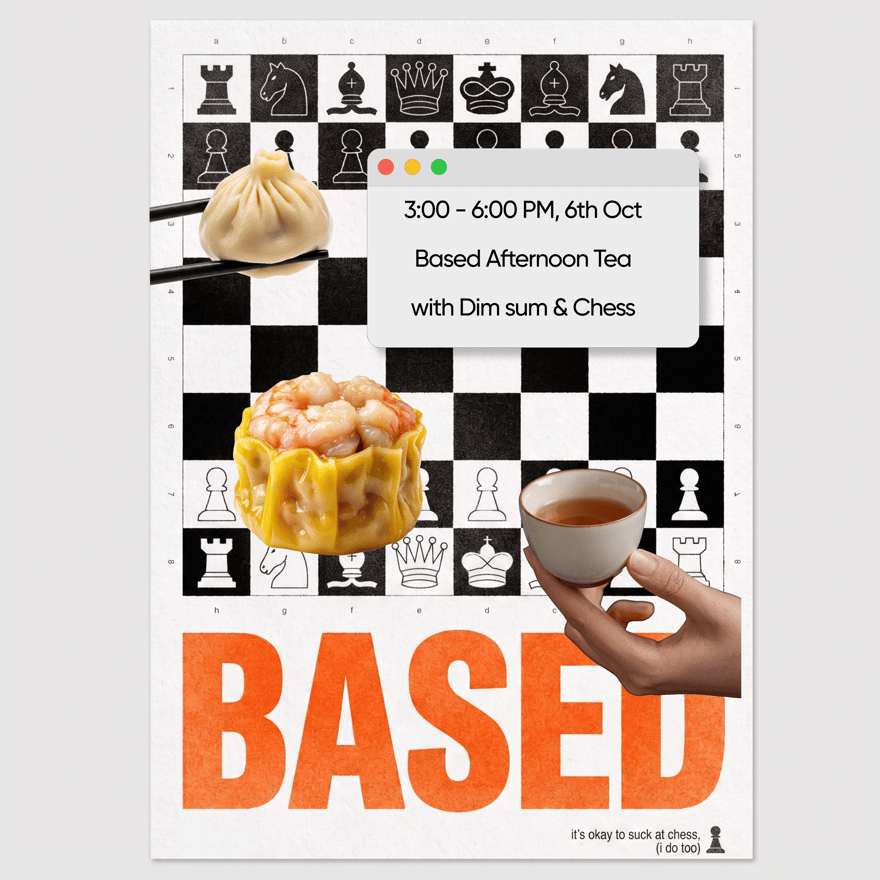 Based Afternoon Tea w/ Dimsum & Chess