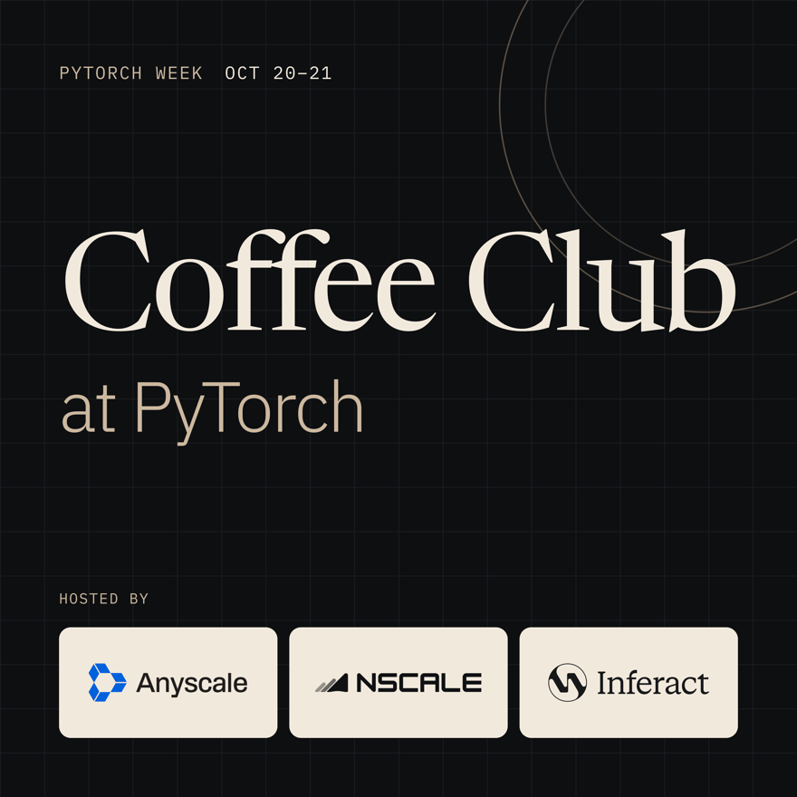 Coffee Club at Pytorch week