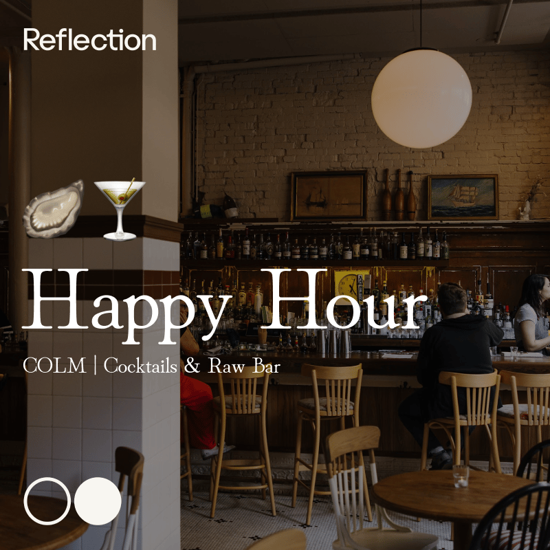 Reflection | Happy Hour