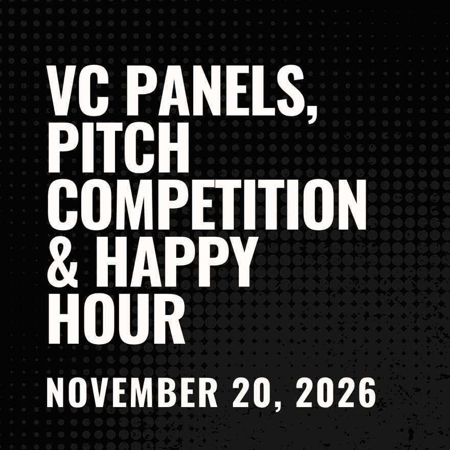 Tech Weekend | VC Panels, Pitch Competition & Happy Hour