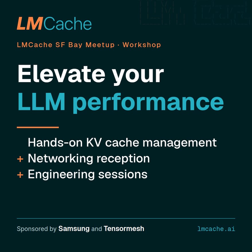 Elevate Your LLM Performance: LMCache Meetup + Hands-on Workshop