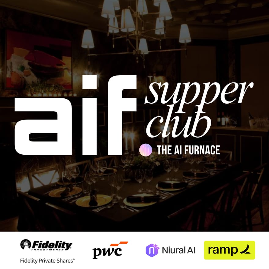 AI Founders Supper Club (Hosted by The AI Furnace)
