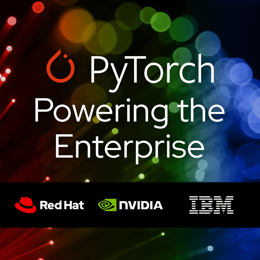 PyTorch, Powering the Enterprise