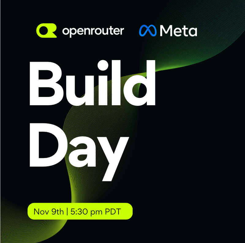 Build Day: OpenRouter x Meta