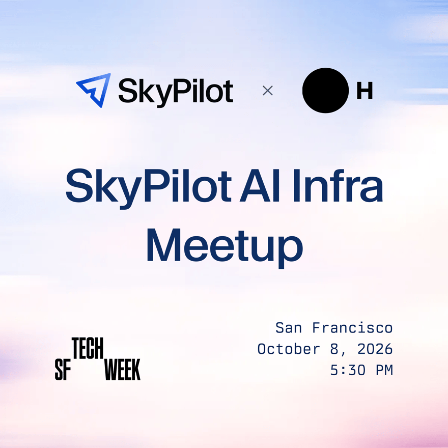 SkyPilot AI Infra Meetup with H Company