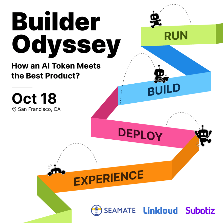 Builder Odyssey : How an AI Token Meets the Best Product?｜ SEAMATE × Linkloud
