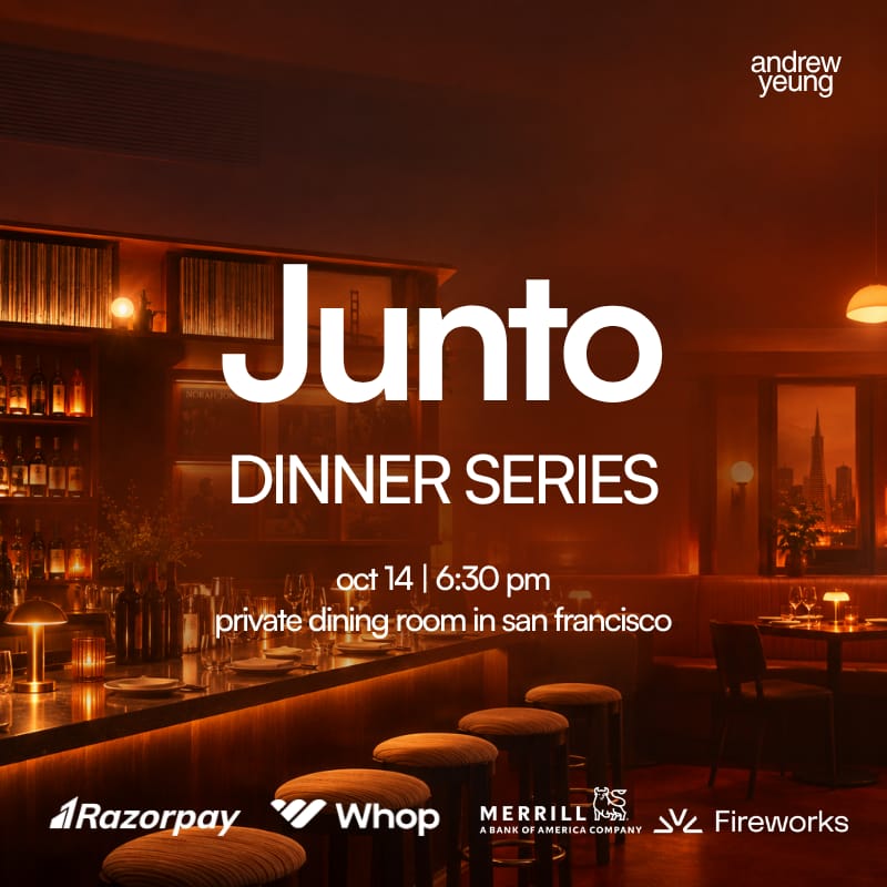 Junto Founder Dinner (hosted by Andrew Yeung and friends)