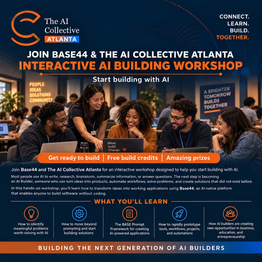 From AI User to AI Builder - Base44 x AI Collective (Atlanta)