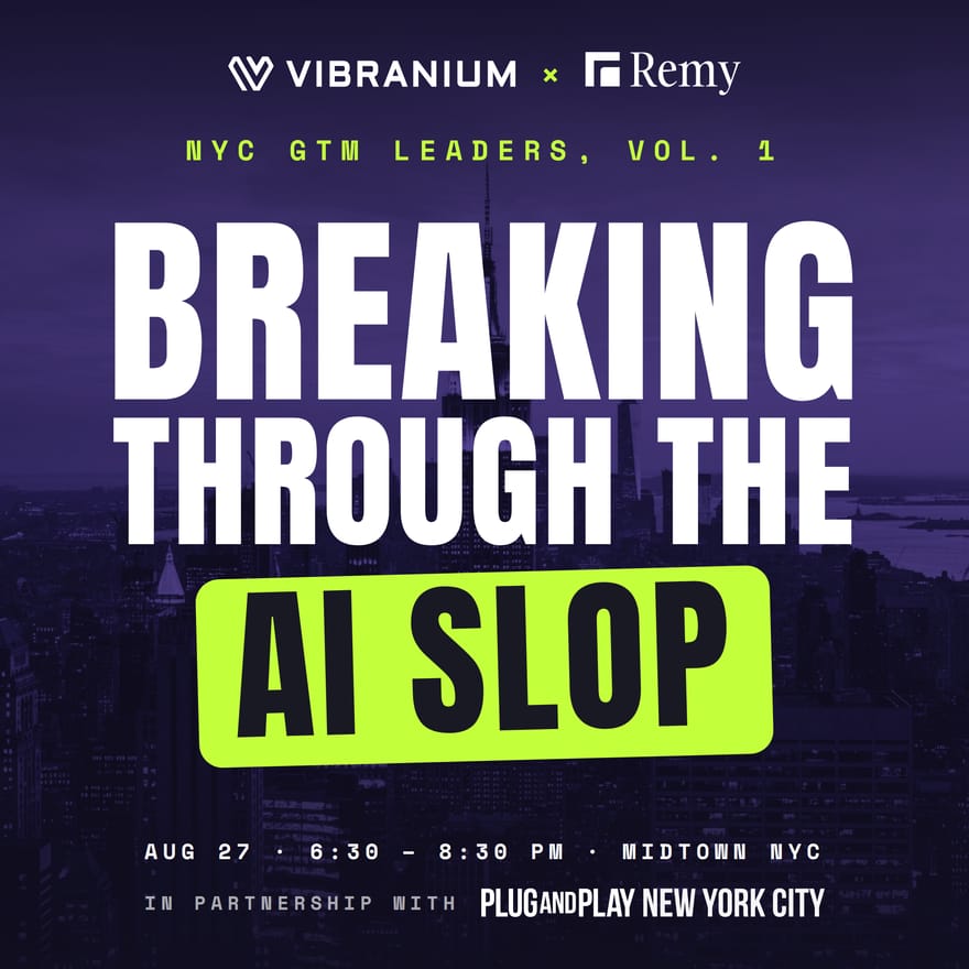 NYC GTM Leaders, Vol. 1: Breaking Through the AI Slop (w/ Plug and Play NYC + Inauguration Capital)
