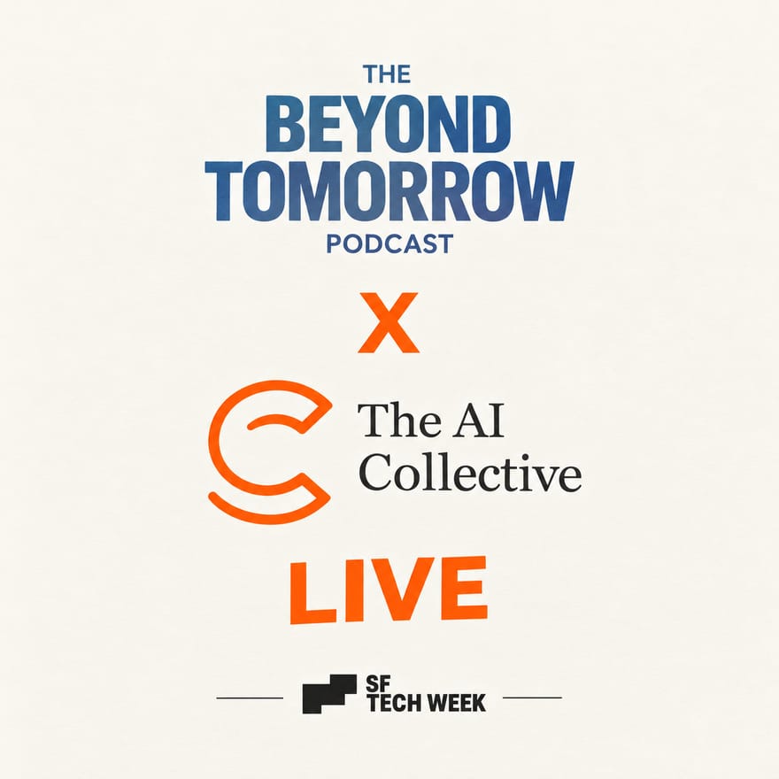Beyond Tomorrow x The AI Collective – Live