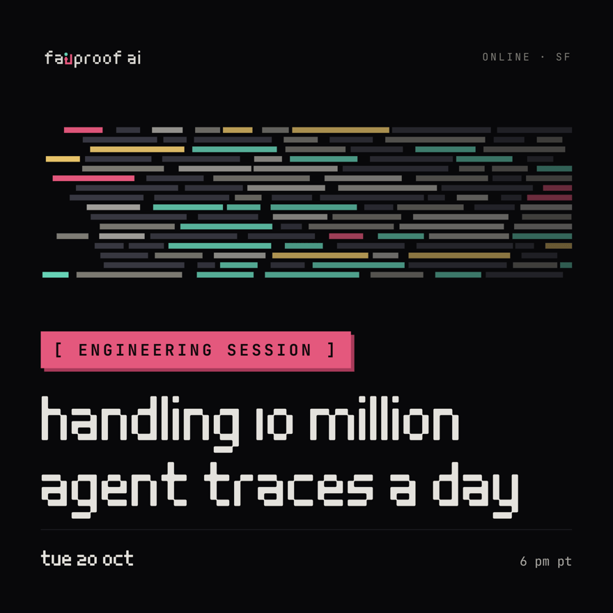 handling 10 million agent traces a day: an engineering session