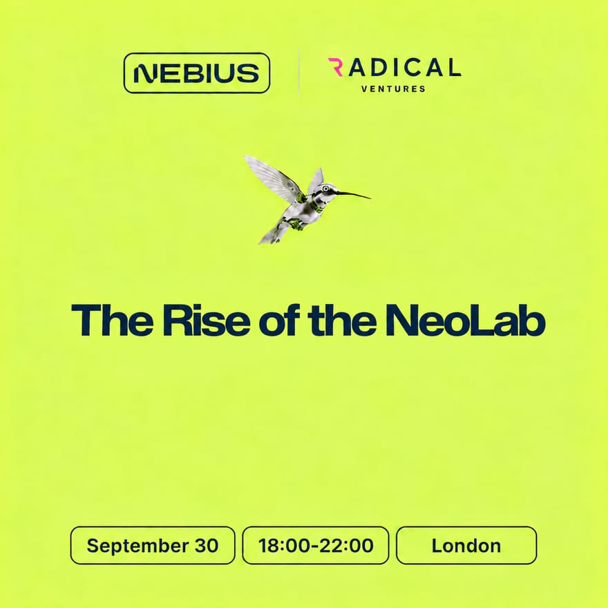The Rise of the NeoLab - Radical Ventures x Nebius
