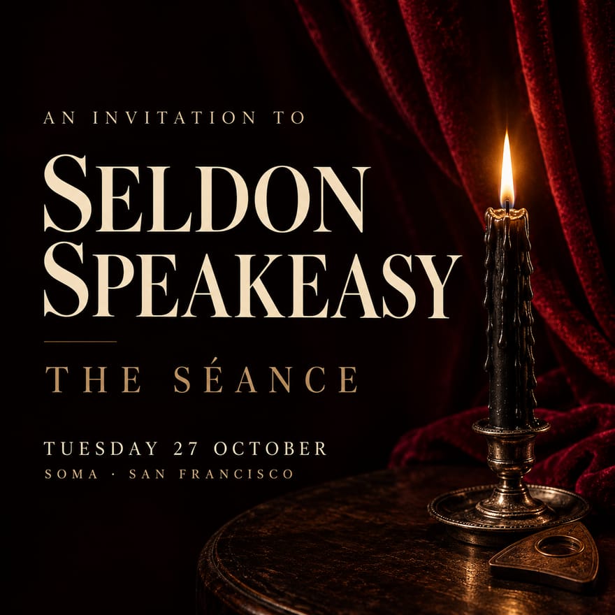 An Invitation to the Seldon Speakeasy: A Séance