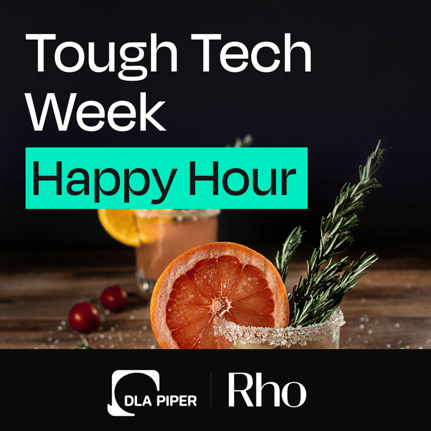 Tough Tech Week Happy Hour [Hosted by Rho x DLA Piper]