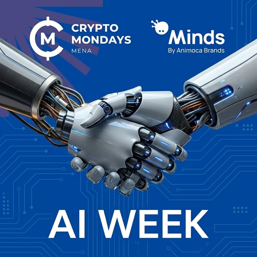 CryptoMondays MENA x Minds by Animoca Brands – AI Week Edition