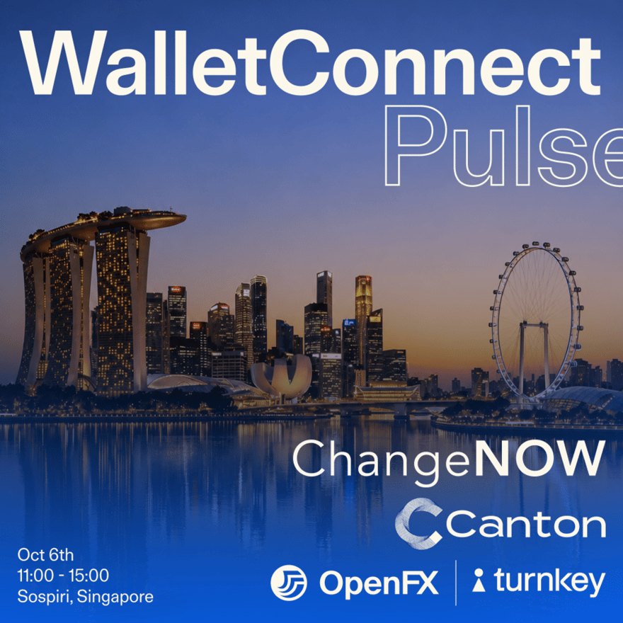 WalletConnect Pulse at Token 2049 w/ ChangeNOW, Canton, Turnkey & OpenFX