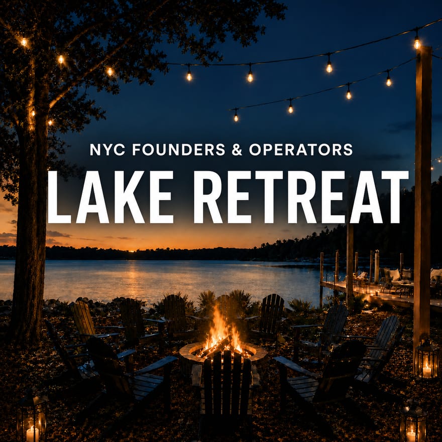 NYC Founders & Operators Retreat