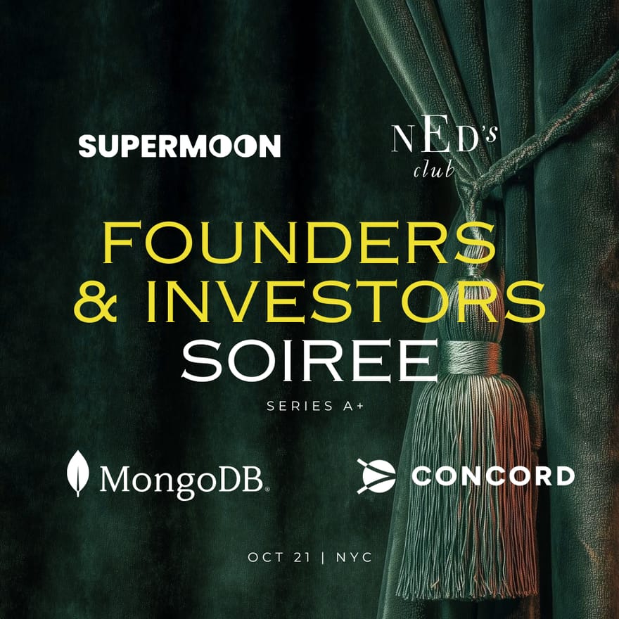Founders & Investors Soiree | Supermoon, MongoDB & Concord Visa