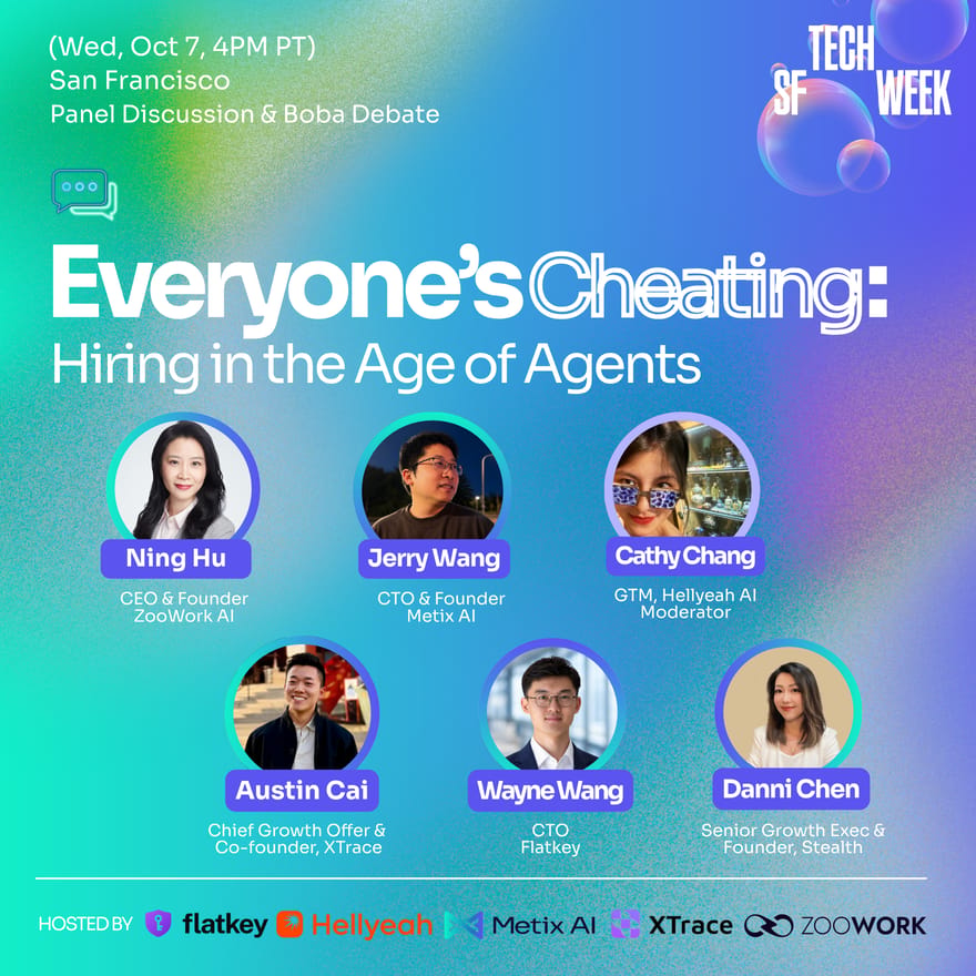 Everyone's Cheating: Hiring in the Age of Agents (A Boba Debate) - #SFTechWeek