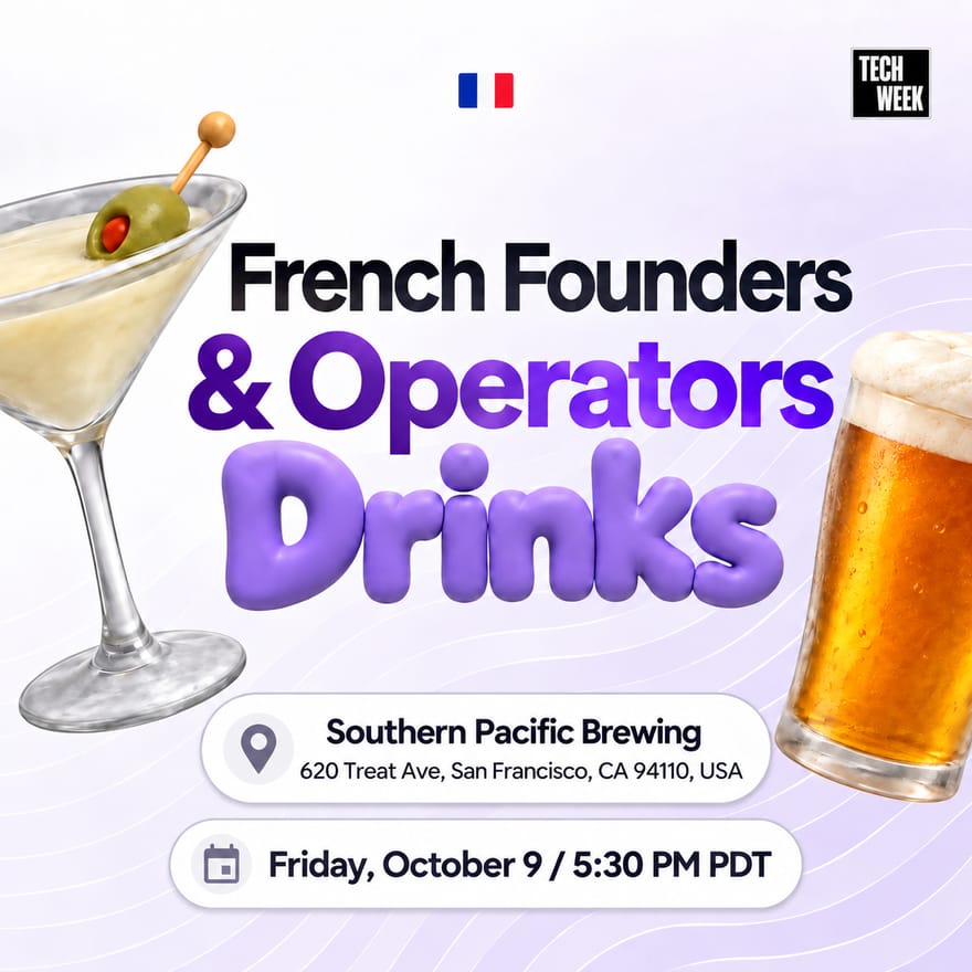 French founders & operators Drinks - Tech Week
