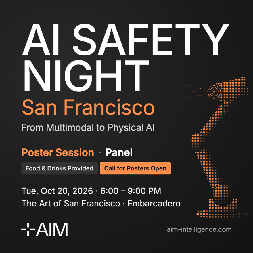 AI Safety Night SF: From Multimodal to Physical AI