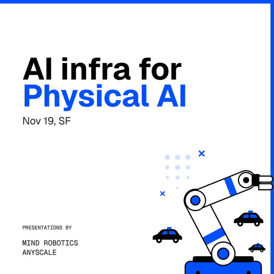 AI Infra for Physical AI: Mind Robotics x Anyscale