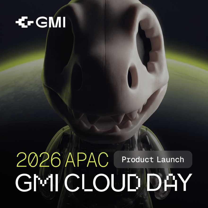 2026 APAC GMI Cloud Day - Annual Product Launch Event