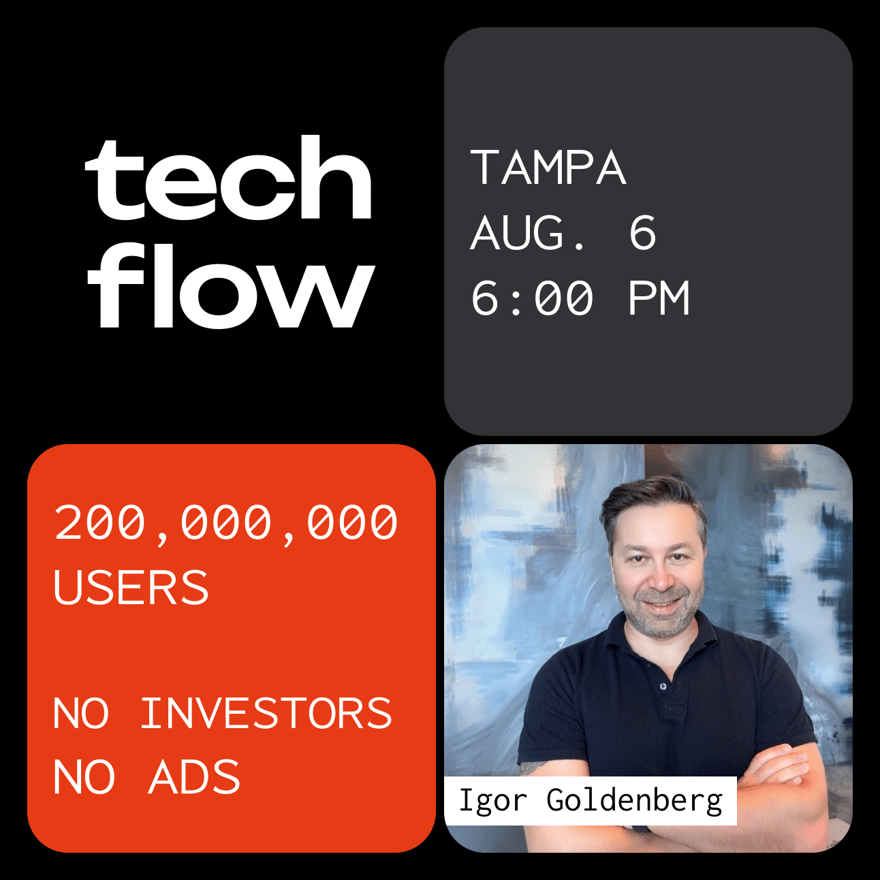 Poster for Tech Flow Tampa: WiFi Map’s Journey to 200M+ Users with Igor Goldenberg