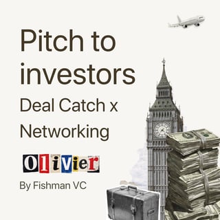 Deal Catch: Investors & Founders Meetup