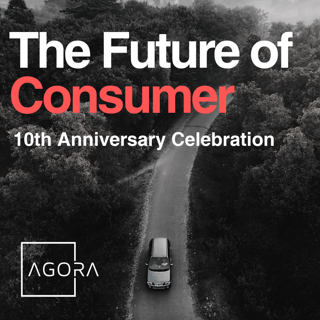 The Future of Consumer ~ Agora's 10th Anniversary Celebration