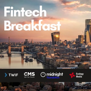 London Fintech Breakfast