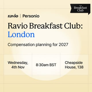 Ravio Breakfast Club London: Comp planning for 2027