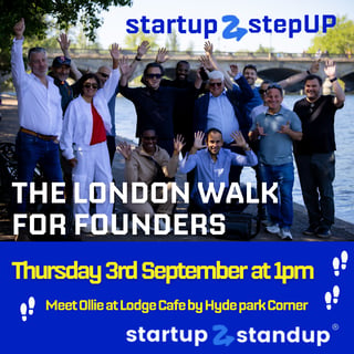 Startup2Stepup - The London Walk for Founders