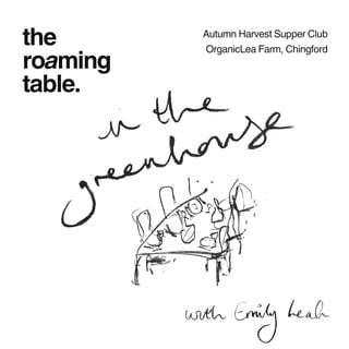 The Roaming Table Soft Launch - Supper in the Greenhouse