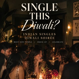 Indian Singles Diwali Soirée - 6th Nov