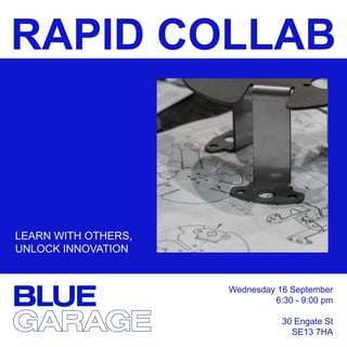 Rapid Collab @ Blue Garage