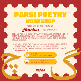 Farsi Poetry Workshop: focused on 'Ghorbat'