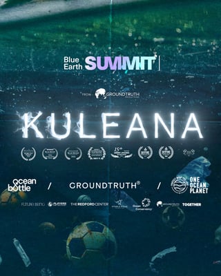 Blue Earth Summit - KULEANA Screening