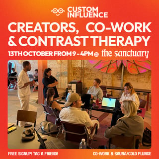 *Creators, Co-Work & Contrast Therapy* from Custom Influence - Round 2!