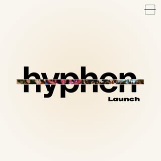 Hyphen House: Opening Night