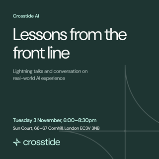 Crosstide AI: Lessons from the front line