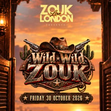 Zouk Love Presents : Wild Wild Zouk ⭐️