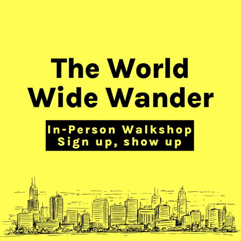 The World Wide Wander 2026 In-Person Walkshop in Hoxton Square, London, Friday 18th September 2026, 4pm UK time (2 hours)