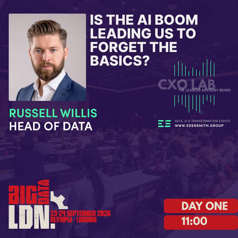 Big Data LDN - Eden Smith Table Talks - Is the AI Boom Leading Us to Forget the Basics?