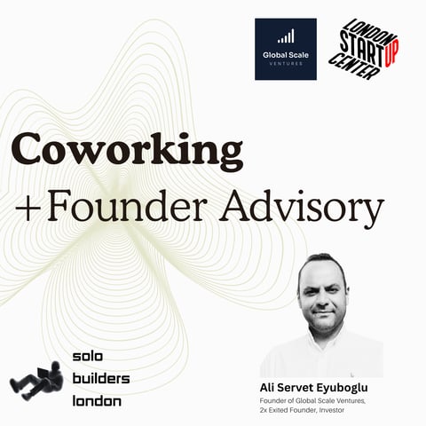 Solo Builders LDN: Coworking & Founder Advisory - Vol. 5