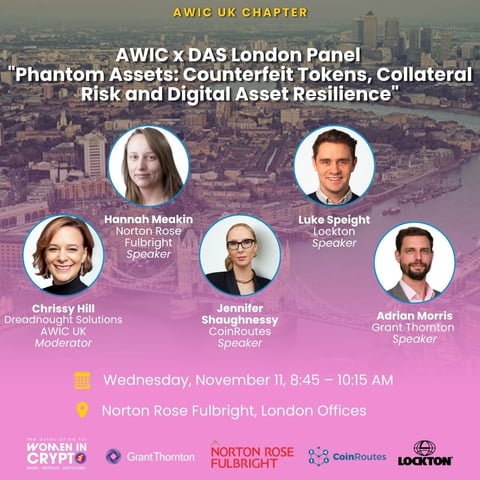 AWIC x DAS London Panel "Phantom Assets: Counterfeit Tokens, Collateral Risk and Digital Asset Resilience"