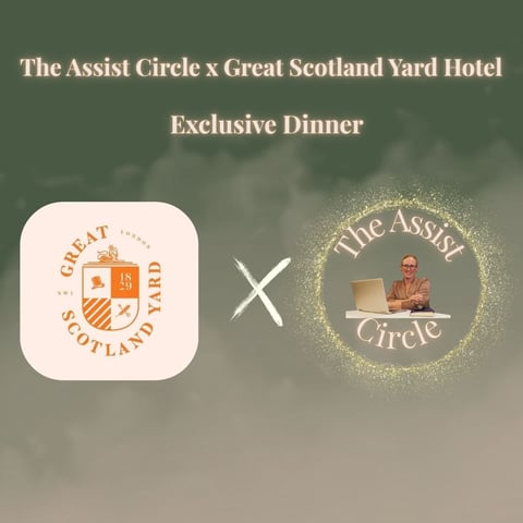 The Assist Circle- Exclusive Dinner London