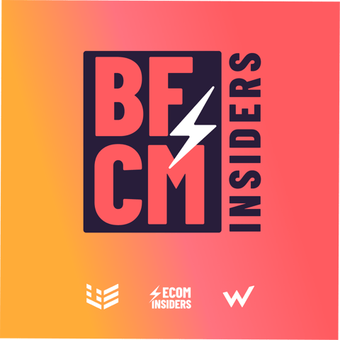 BFCM Insiders an Ecom Insiders Event
